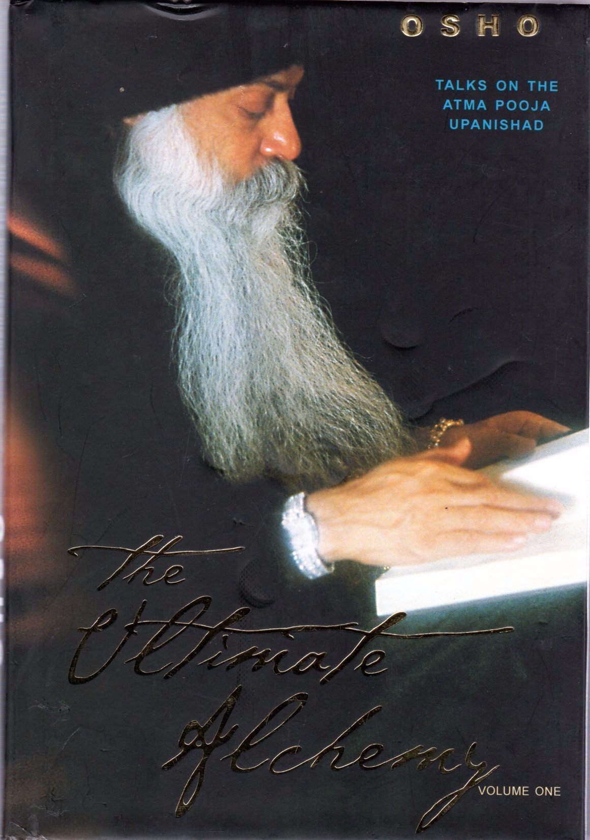 The Ultimate Alchemy: v. 1: Talks on the Atma Pooja Upanishad (The Ultimate Alchemy: Talks on the Atma Pooja Upanishad) Religion & Esotericism