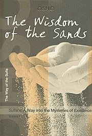 The Wisdom of the Sands: Sufism A Way into the Mysteries of Existence Volume 1 Books