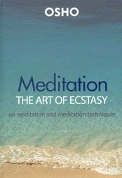 Meditation the Art of Ecstacy on Meditation and Meditation Techniques Books