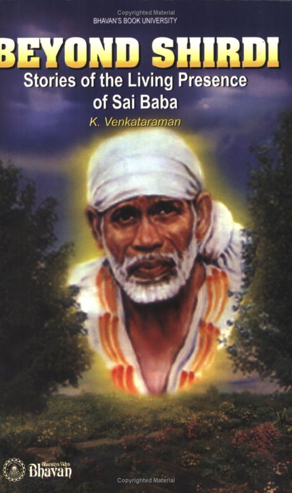Beyond Shirdi Stories of the Living Presence of Sai Baba Books