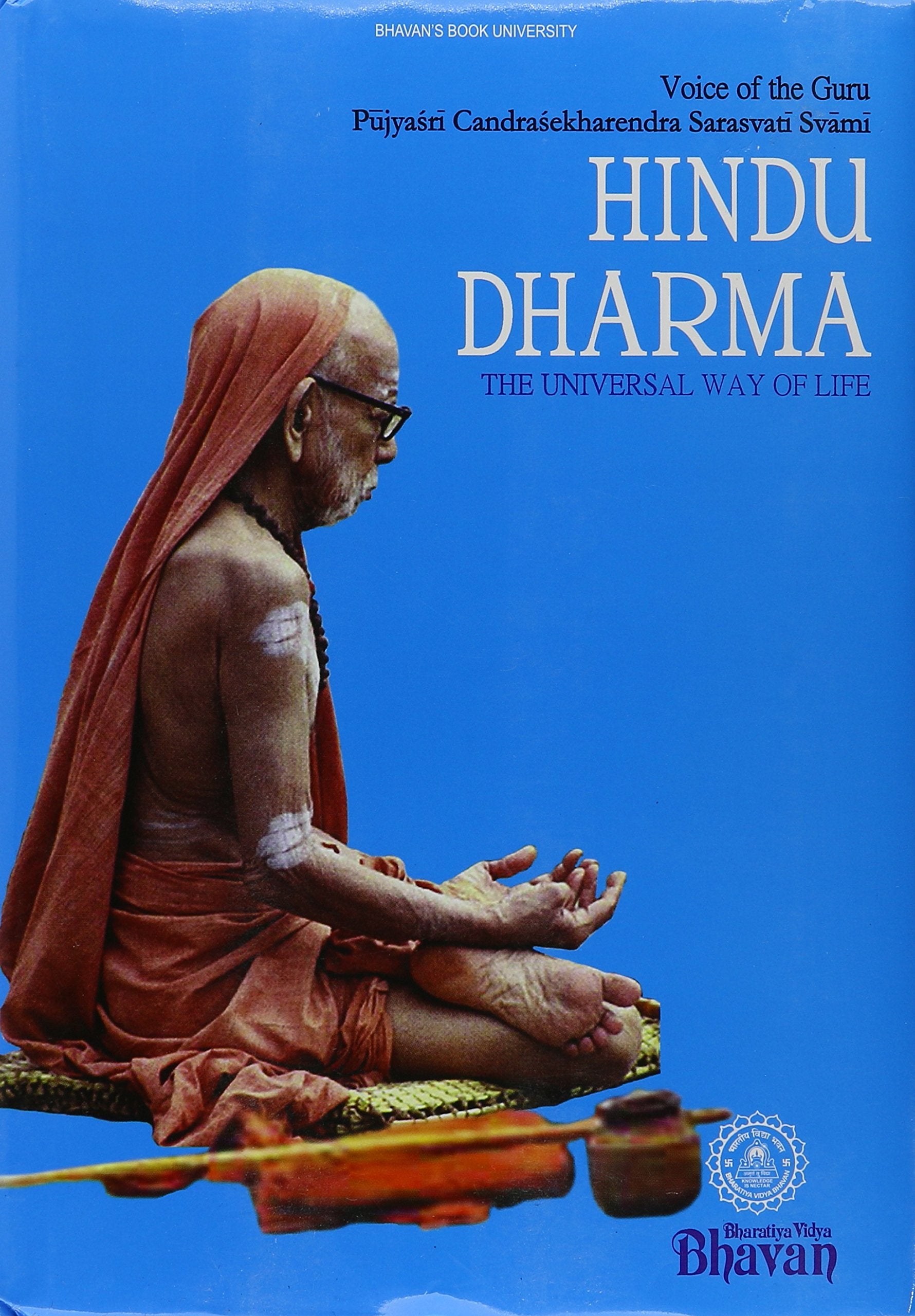 Hindu Dharma The Universal Way of Life (Voice of the Guru Pujyasri Candrasekharendra Sarasvati Svami) Books