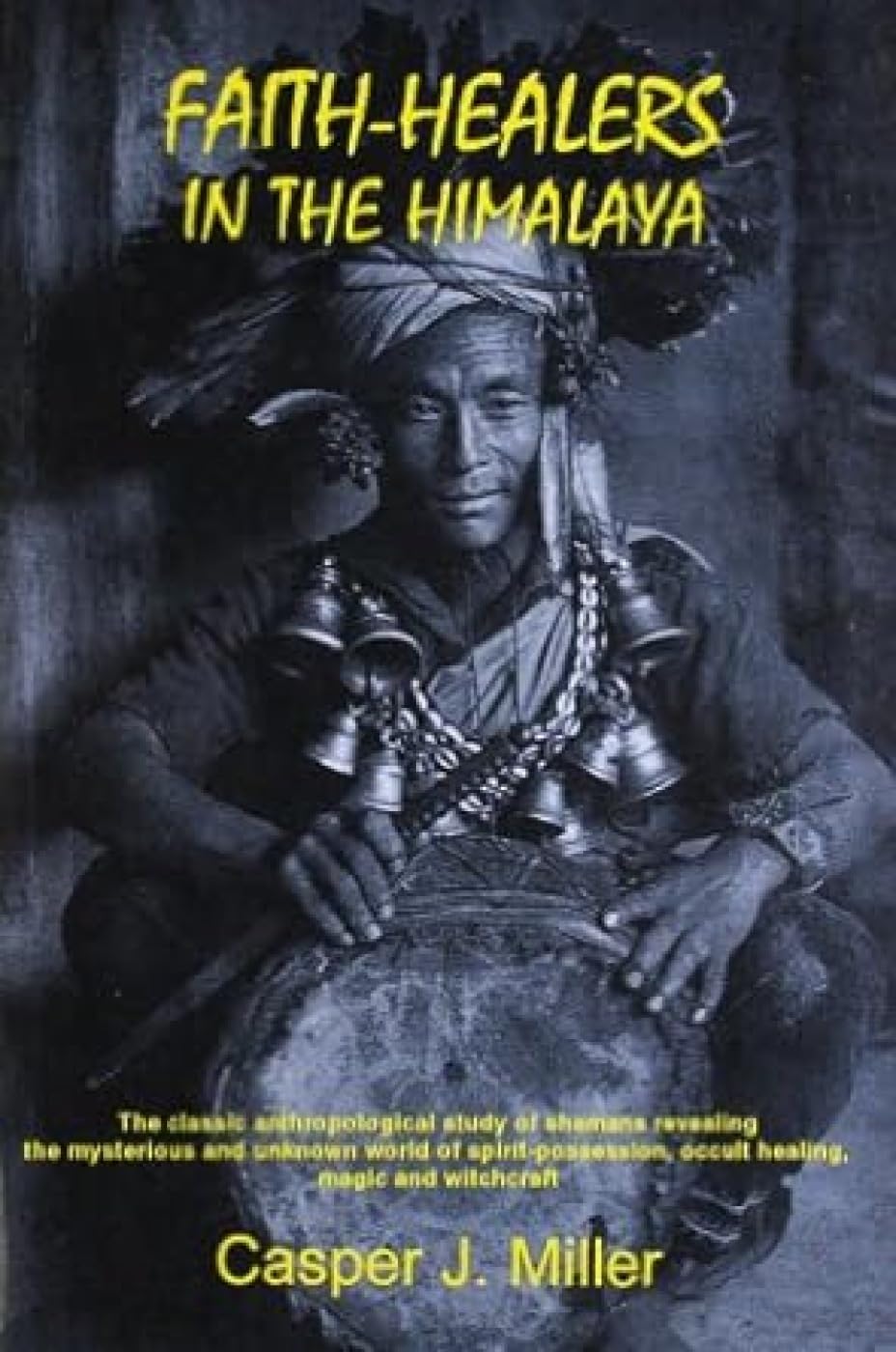 Faith Healers in the Himalayas Health, Nutrition & Fitness