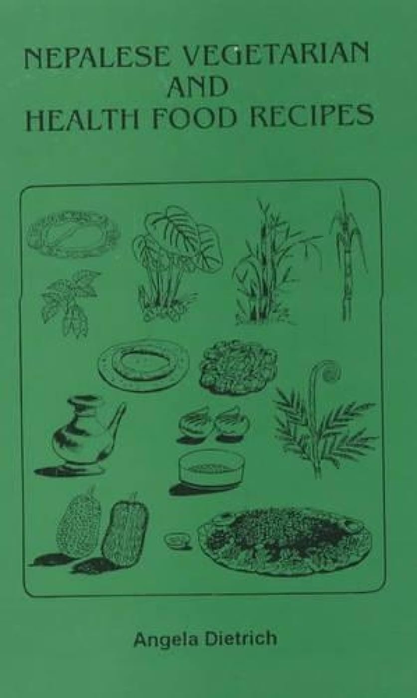 Nepalese Vegetarian and Health Food Recipes book