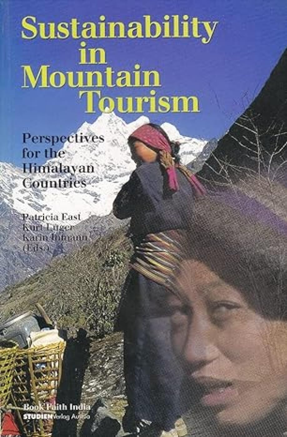 Sustainability in Mountain Tourism: Perspectives for the Himalayan Countries Social Sciences