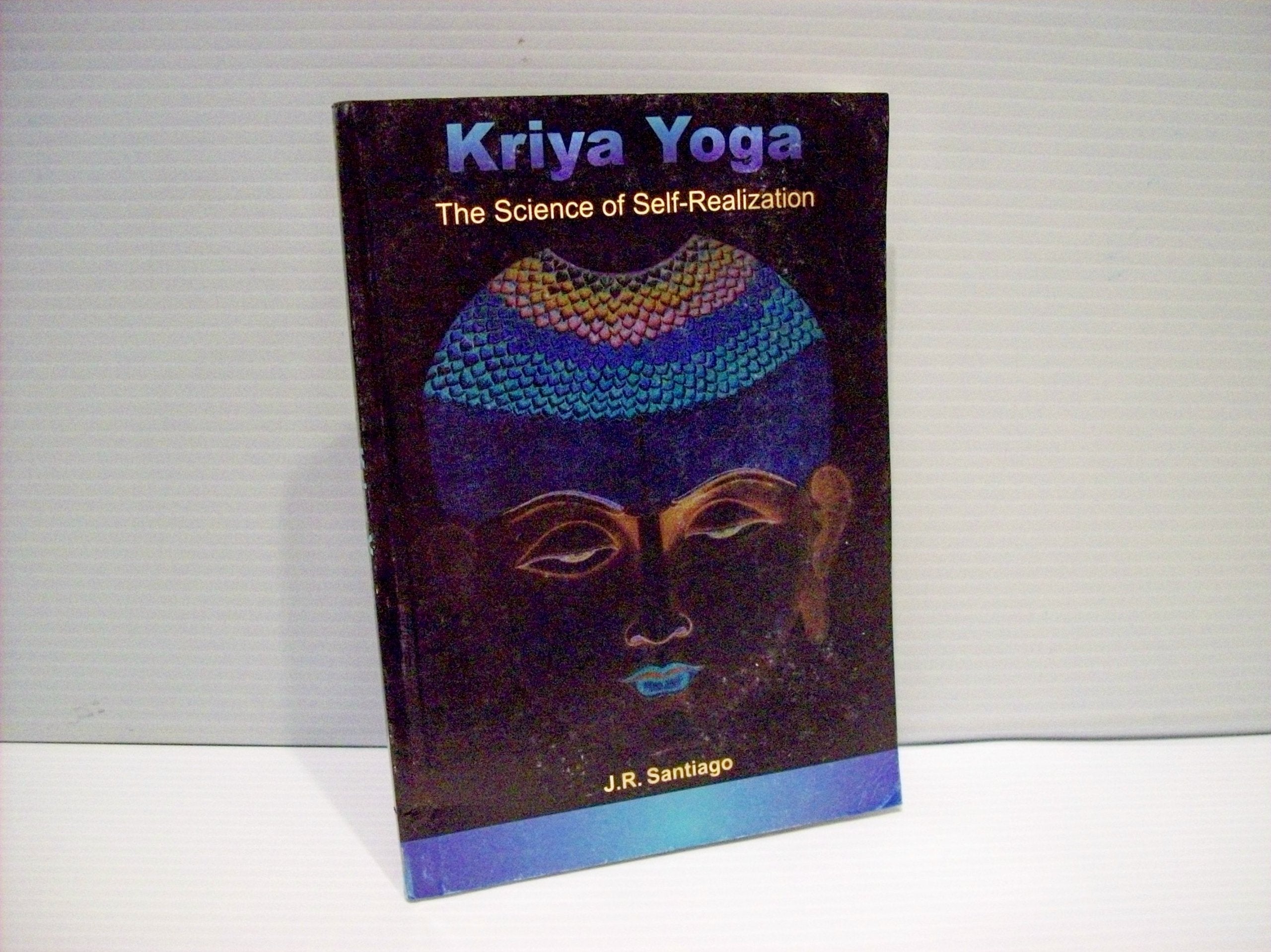 Kriya Yoga: The Science of Self-Realisation Health, Nutrition & Fitness
