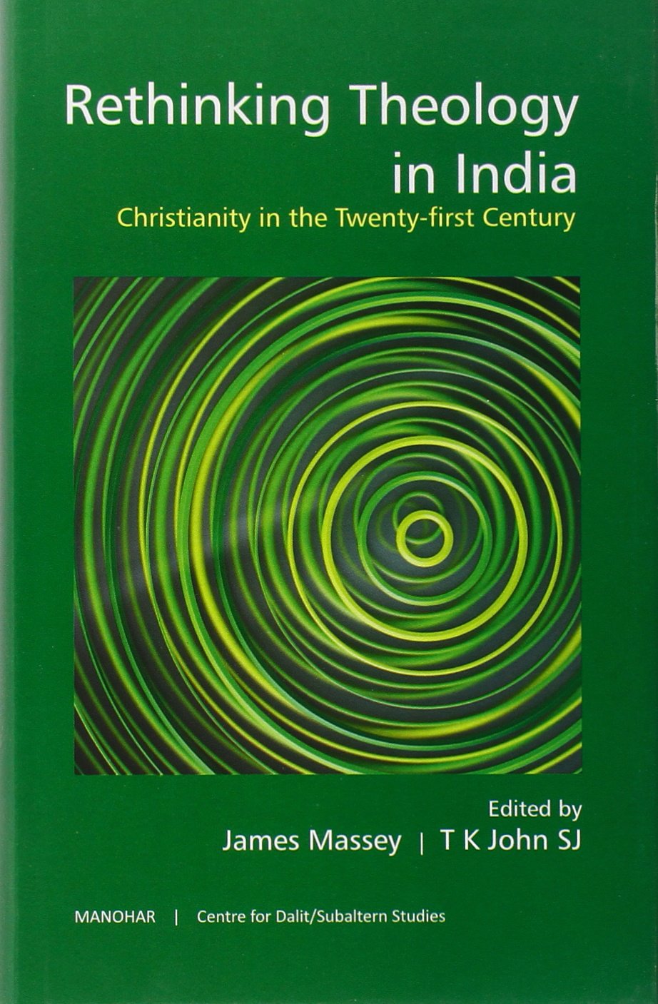 Rethinking Theology in India: Christianity in the Twenty-First Century Religion & Esotericism