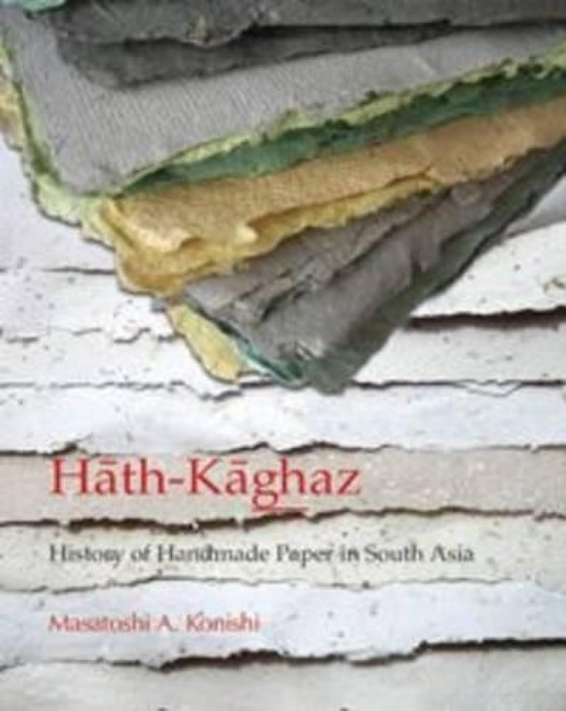 Hath-Kaghaz: History of Handmade Paper in South Asia Film, Art & Culture