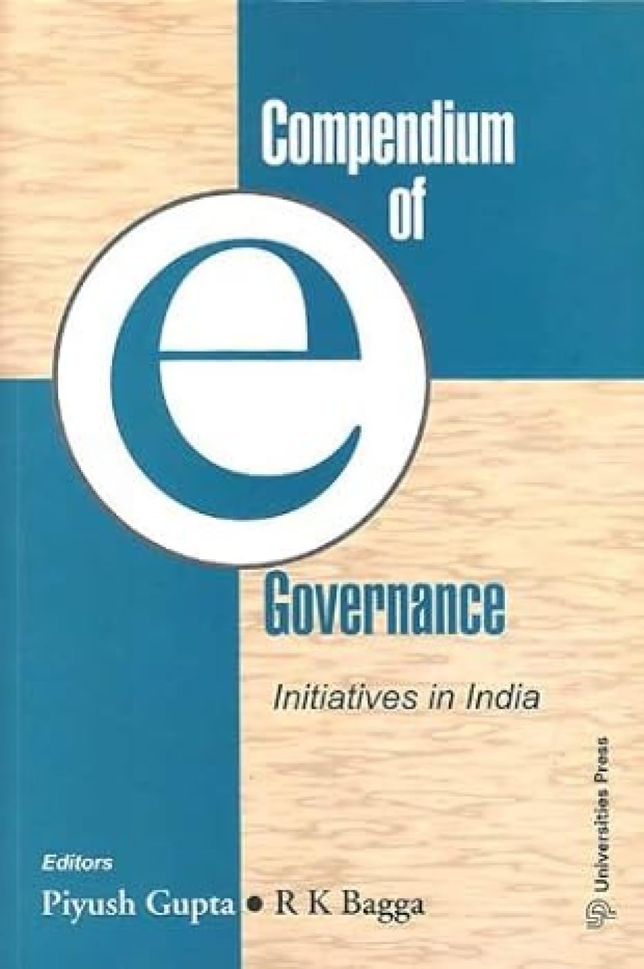 Compendium of E-governance: Initiatives in India Business, Finance & Career