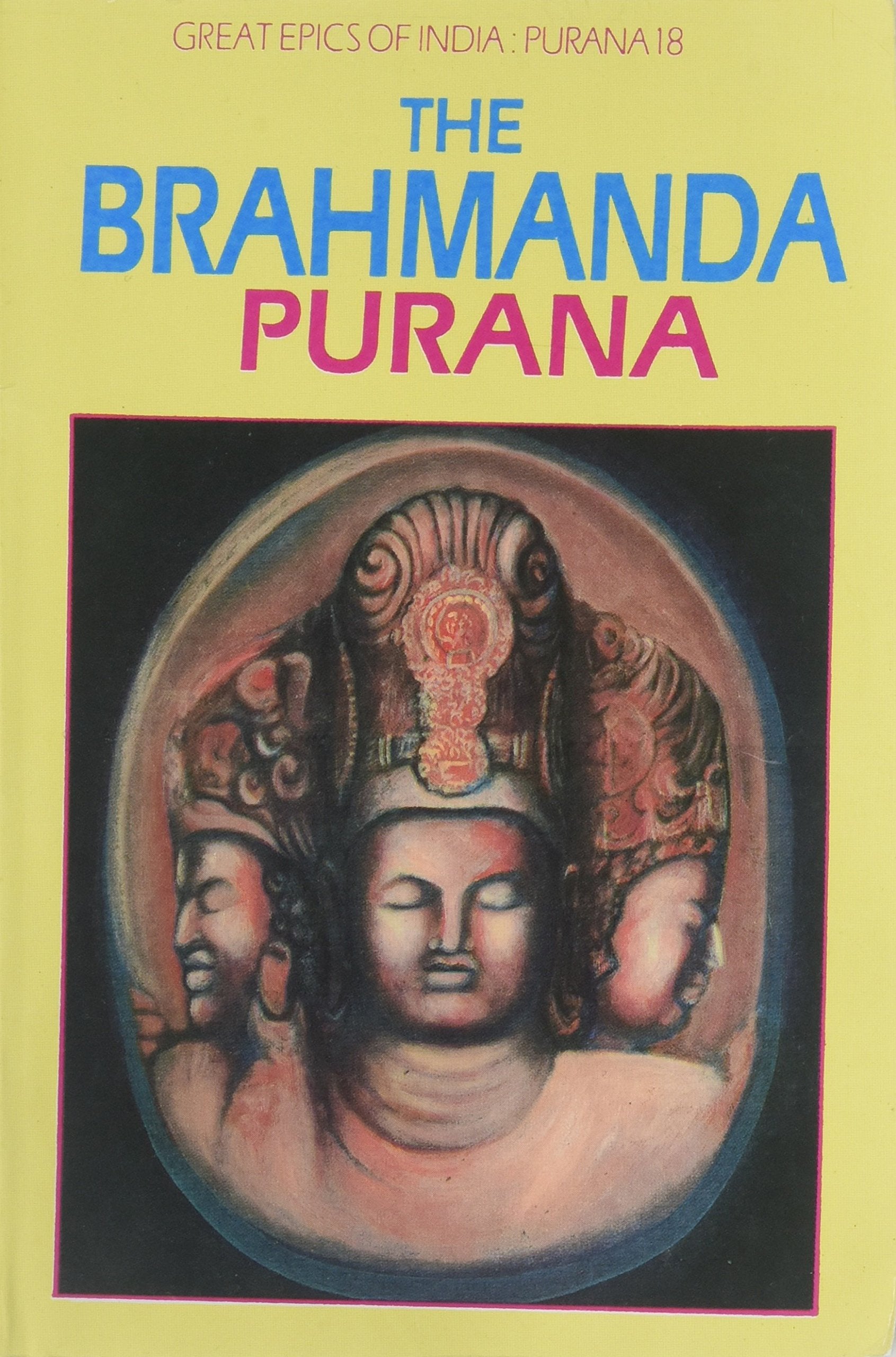 The Brahmanda: Purana (Great Epics of India: Purana #18) Books