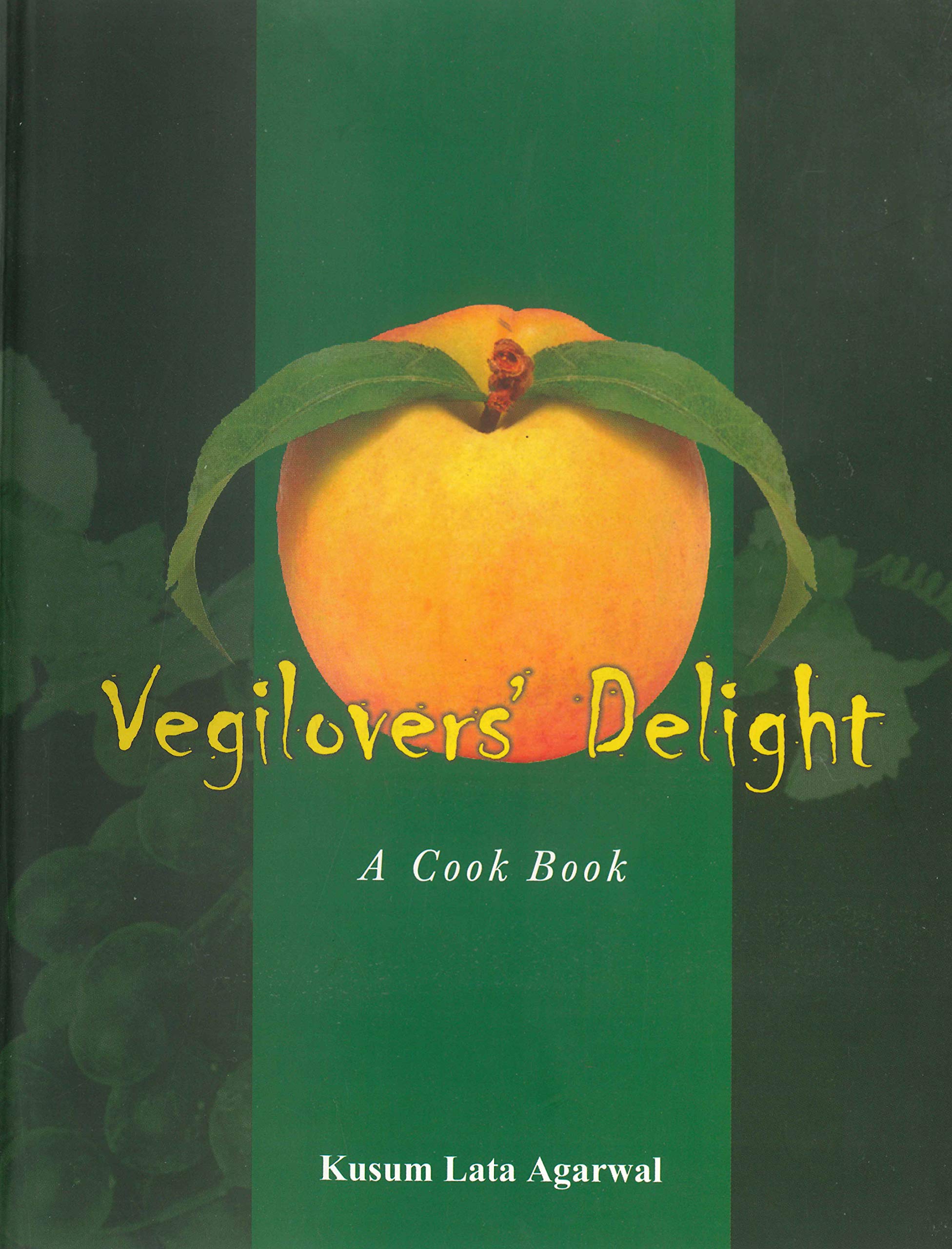 Vegilovers' Delight: A Cook Book book