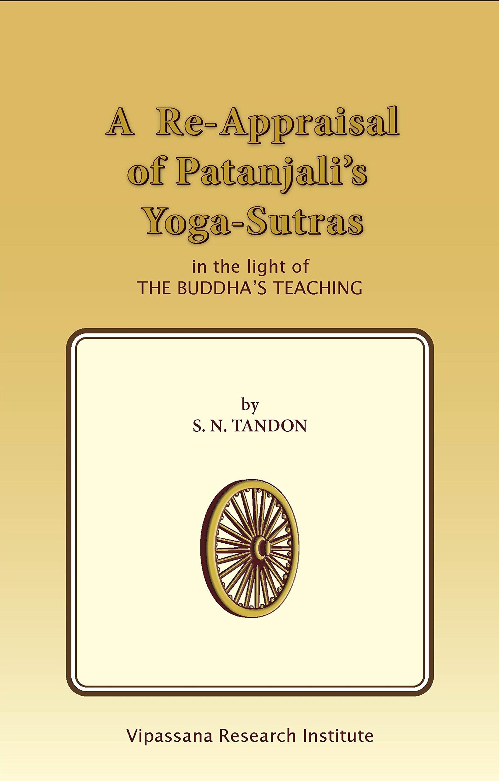A re-appraisal of Patanjali's Yoga-sutras in the light of the Buddha's teaching Religion & Esotericism