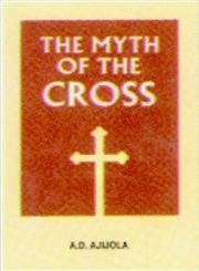 Myth of the Cross Religion & Esotericism