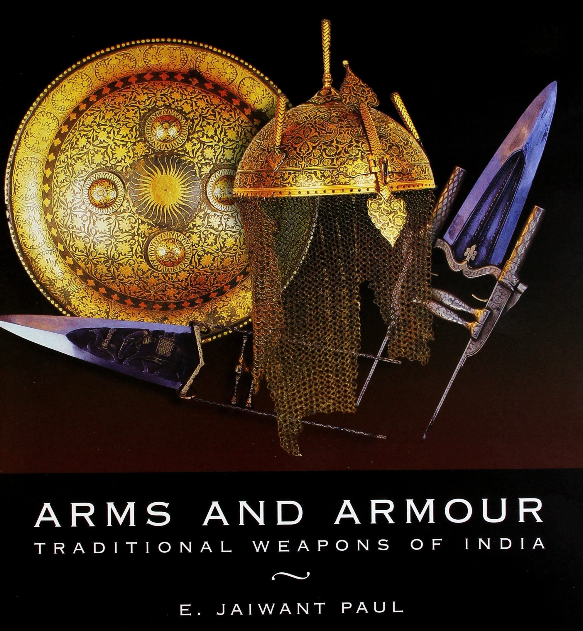 Arms and Armour: Traditional Weapons of India Social Sciences
