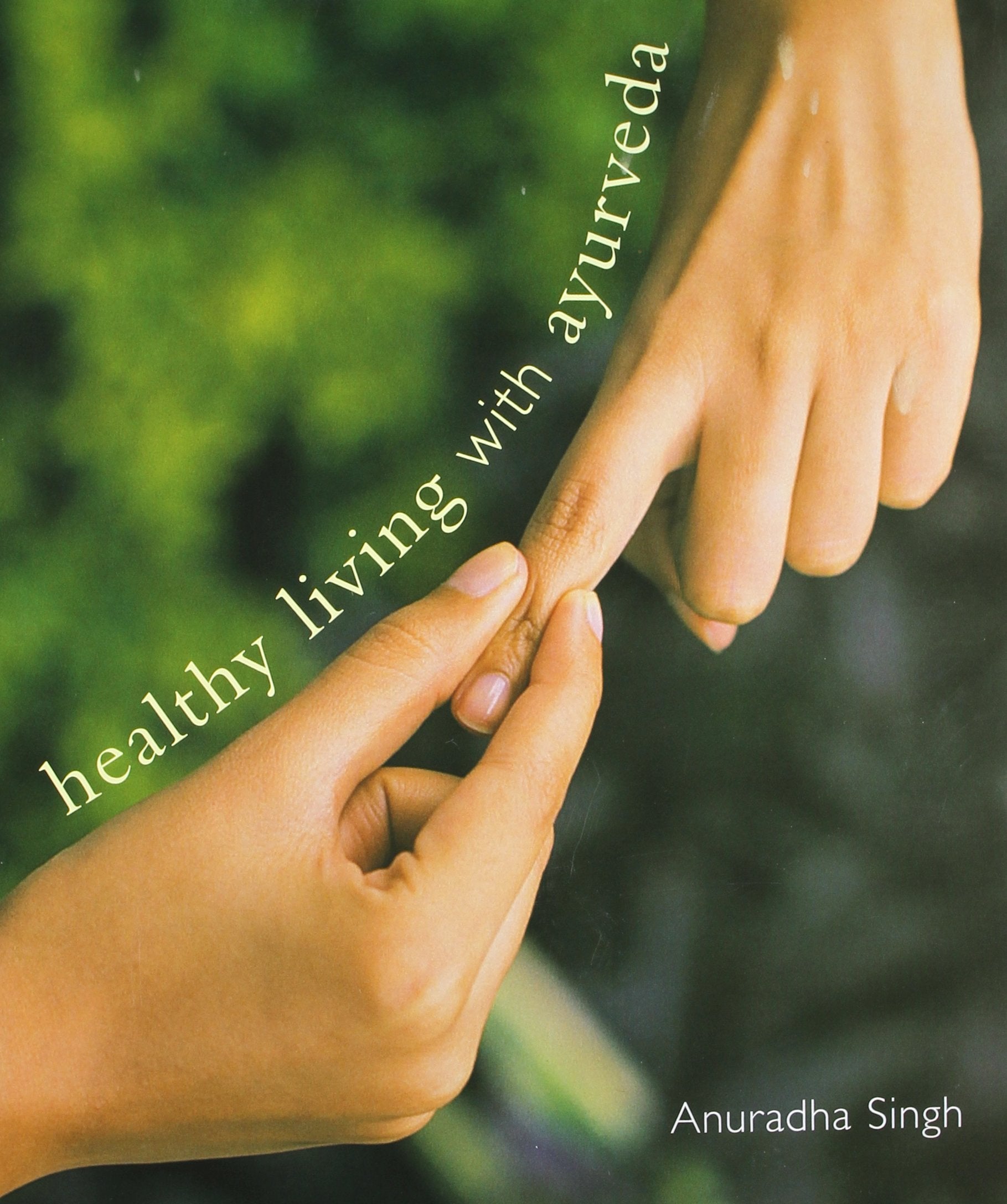 Healthy Living with Ayurveda book