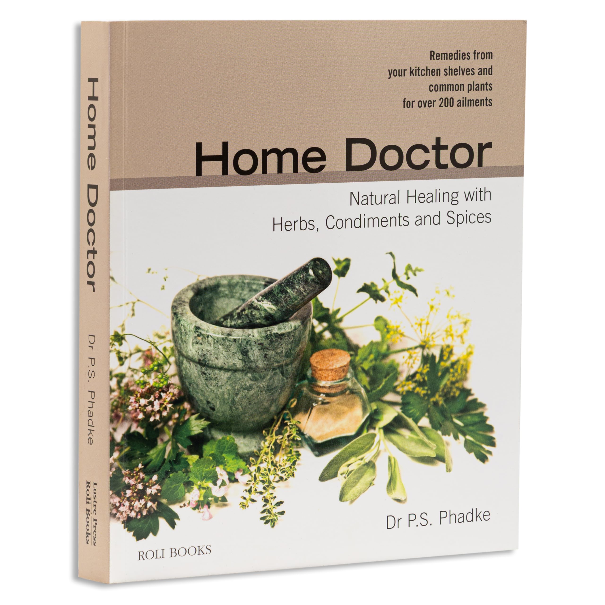 Home Doctor: Natural Healing With Herbs, Condiments and Spices Health, Nutrition & Fitness
