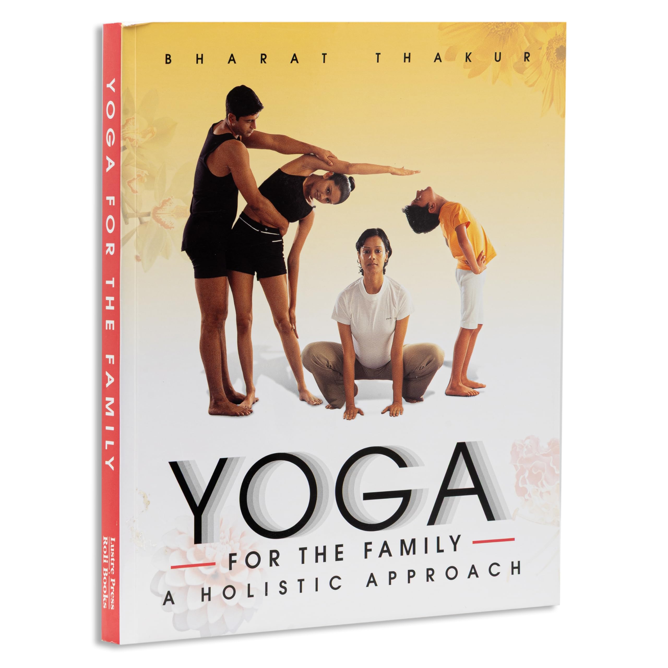 Yoga for the family: A holistic approach book