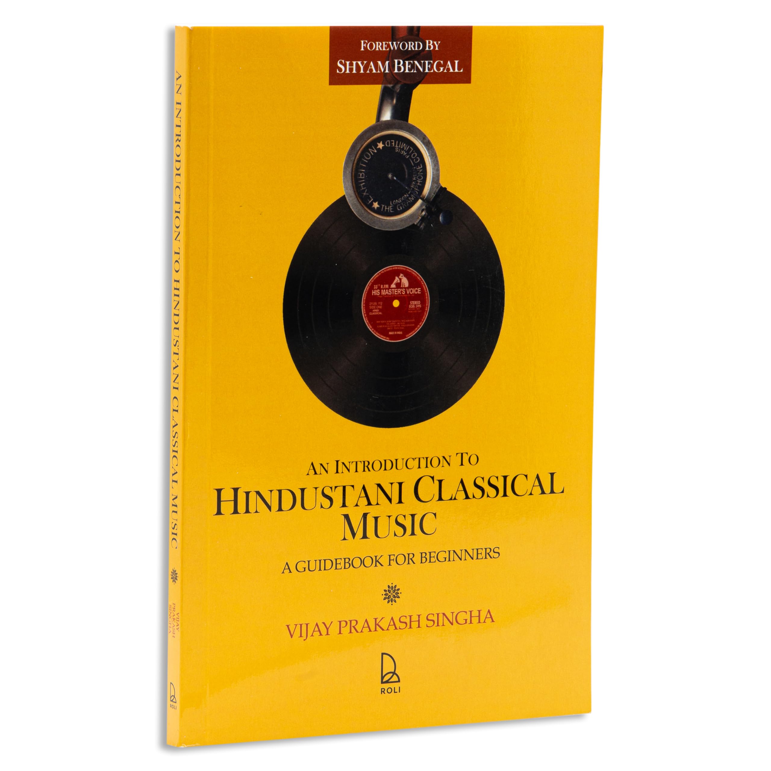 An Introduction to Hindustani Classical Music: A Guidebook for Beginners book