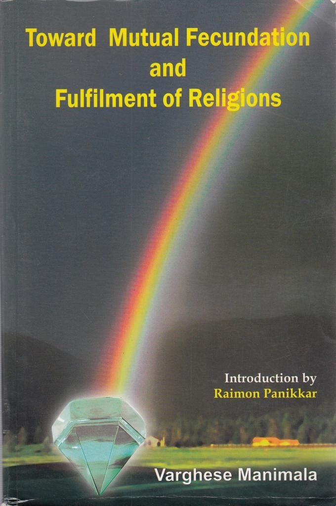 Toward Mutual Fecundation and Fulfilment of Religions Books