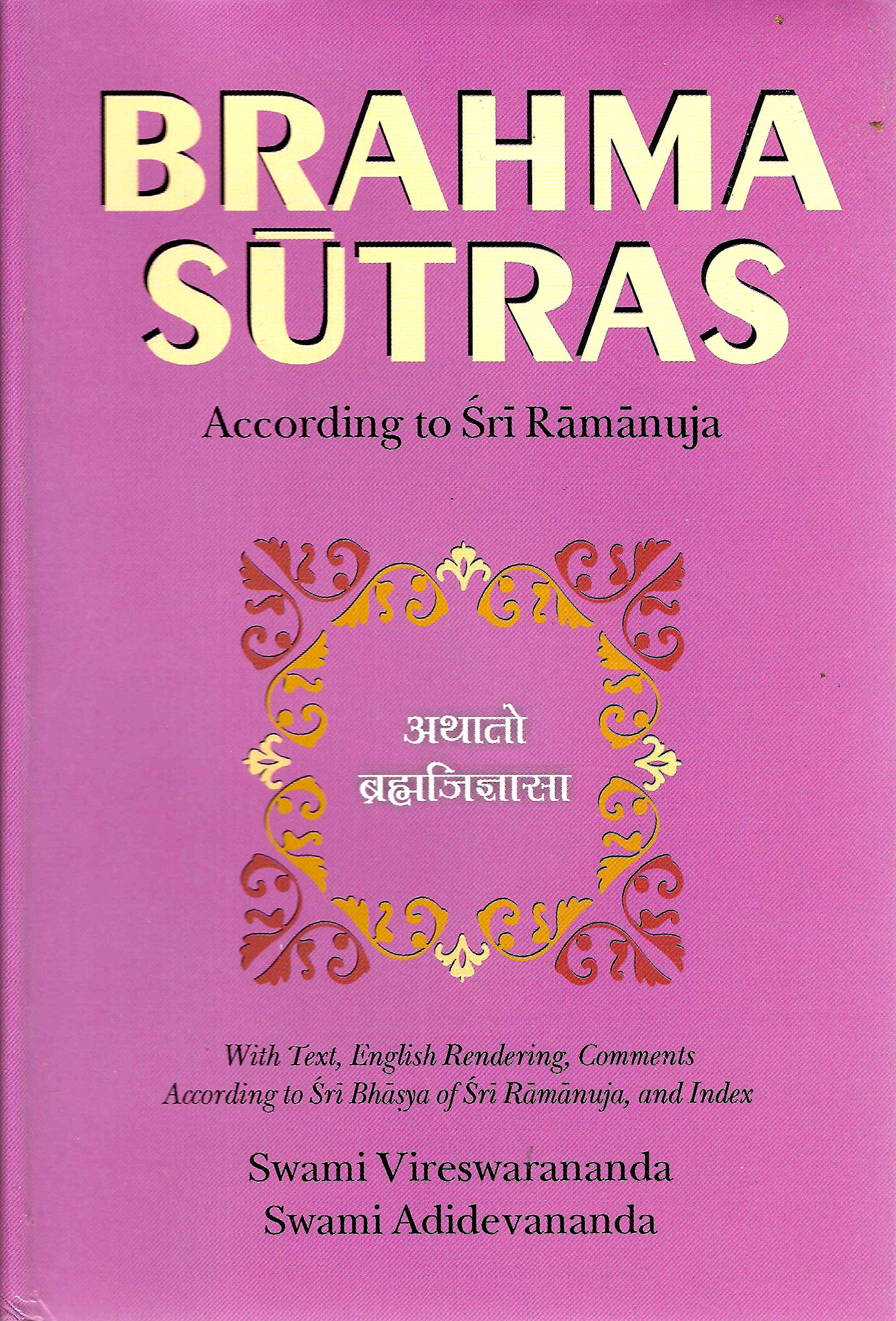 Brahma Sutras: With Text, English Rendering, Comments According to Sri-Bhasya of Sri Ramanuja, and Index Books