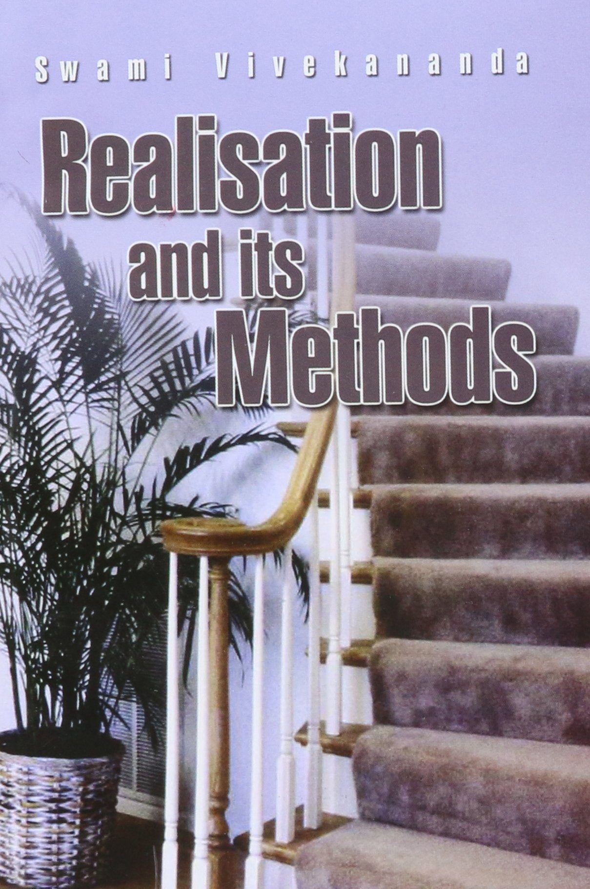 Realisation and Its Methods Religion & Esotericism