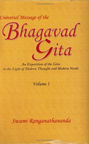 Universal Message of the Bhagavad Gita: An Exposition of the Gita in the Light of Modern Thought and Modern Needs, Vol. 1 (Universal Message of the ... the Light of Modern Thought & Modern Needs) Religion & Esotericism