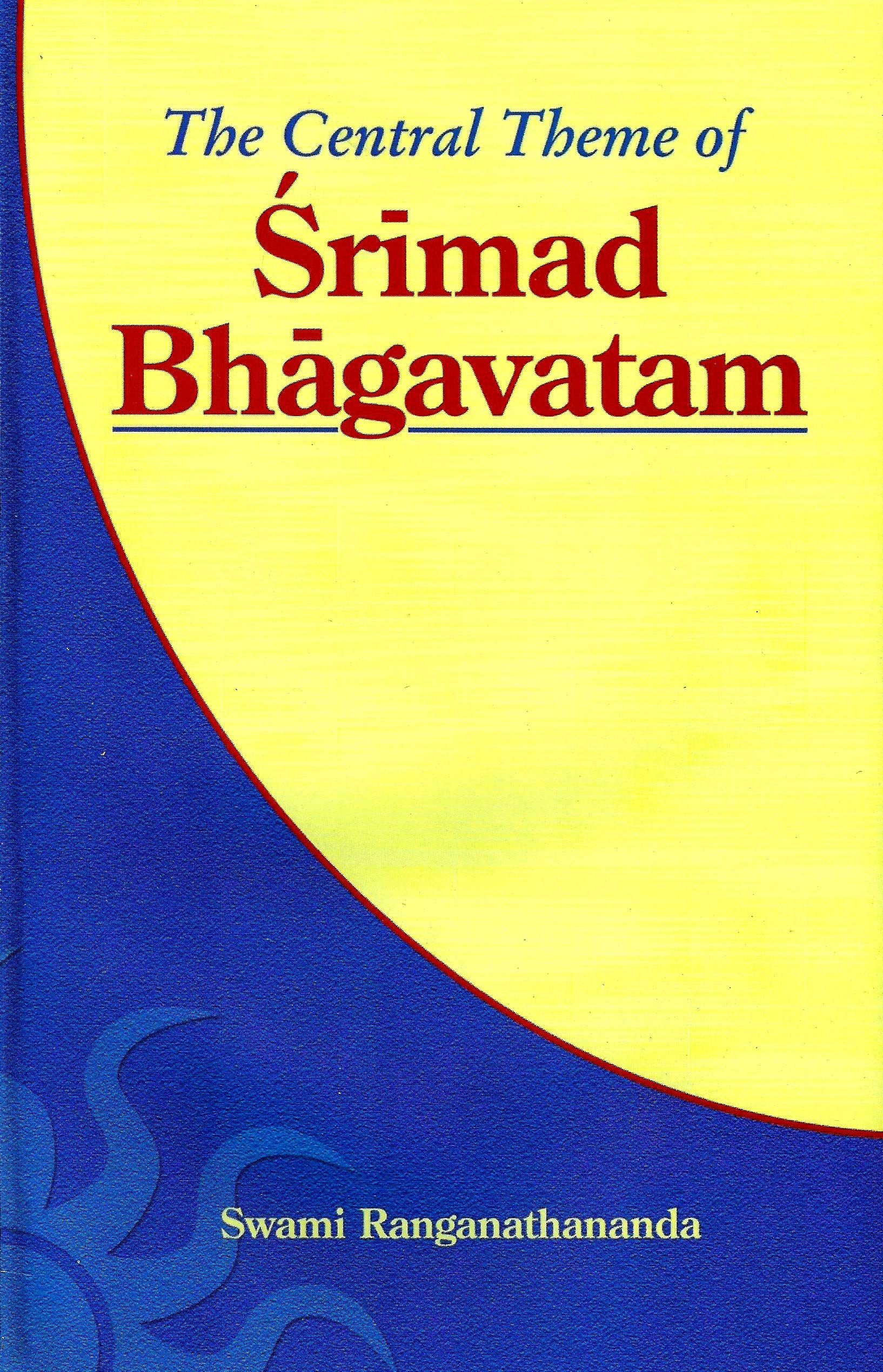 The Central Theme of the Srimad Bhagavatam Books