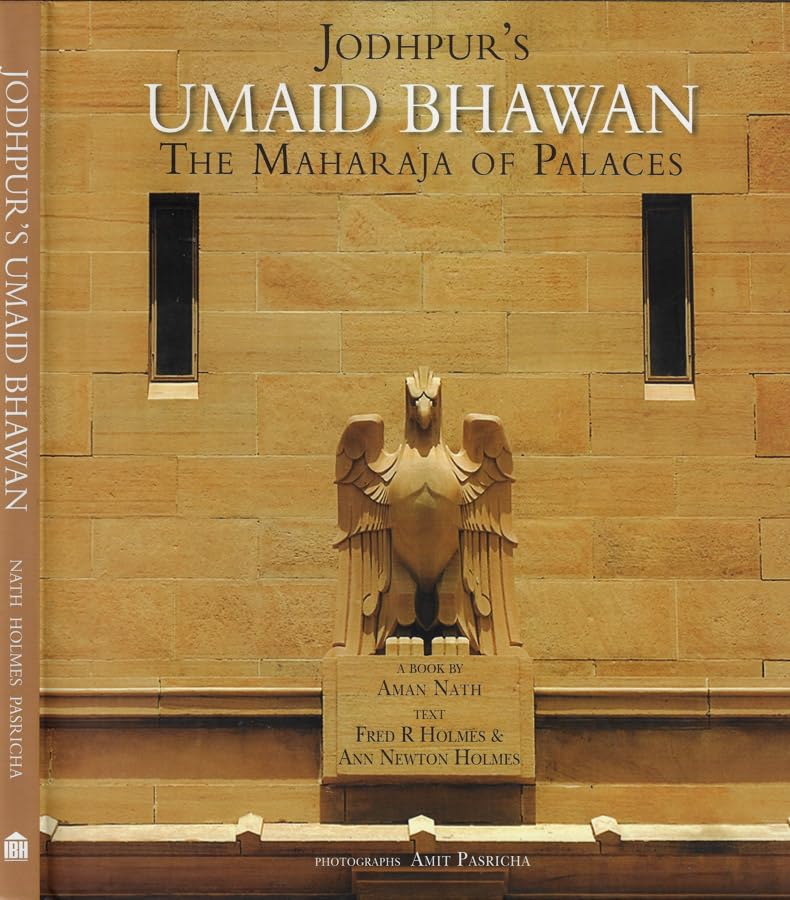 Jodhpur`s Umaid Bhawan: The Maharaja of Palaces Books