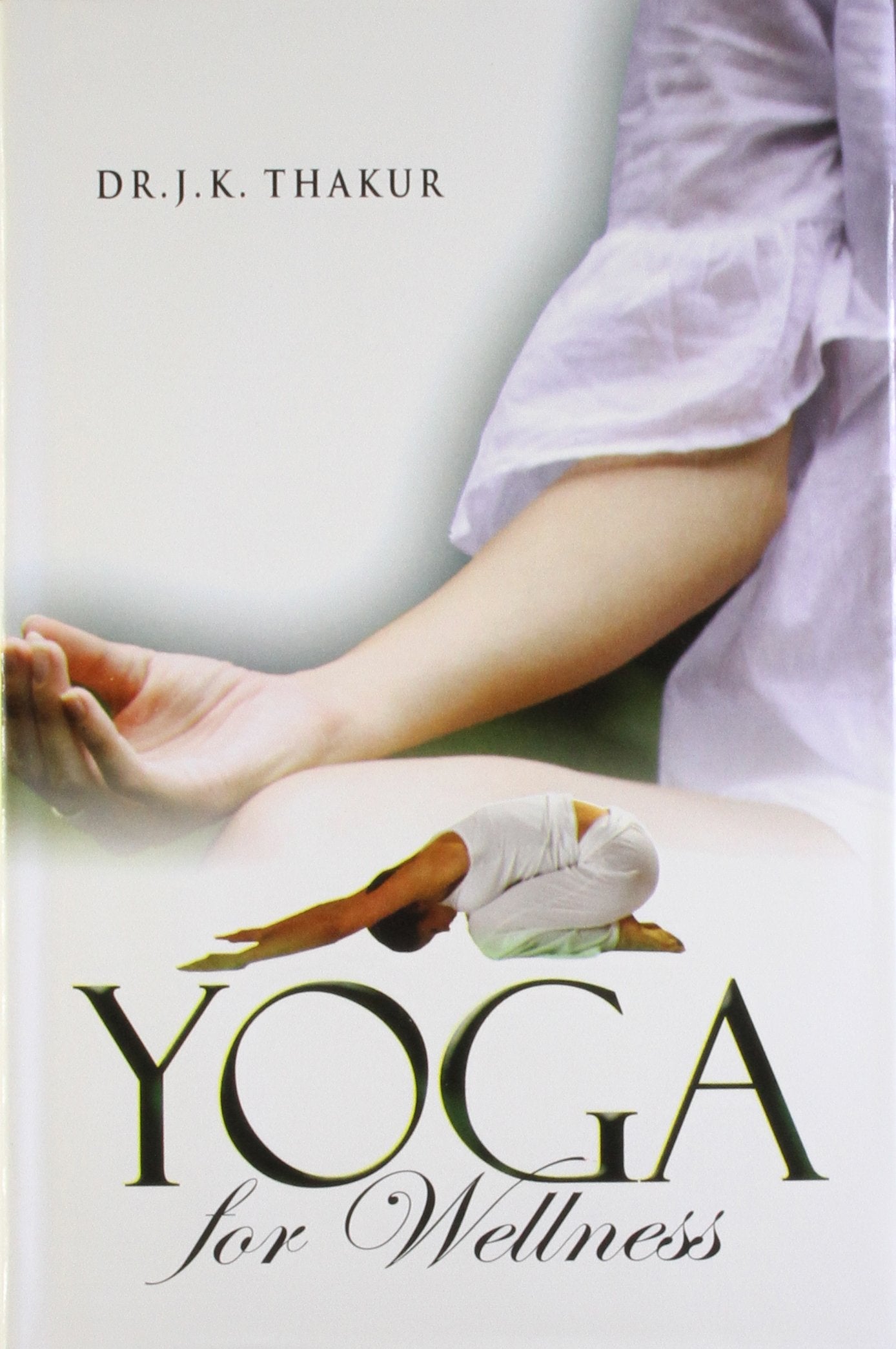 Yoga For Wellness [Jan 01, 2013 Lifestyle