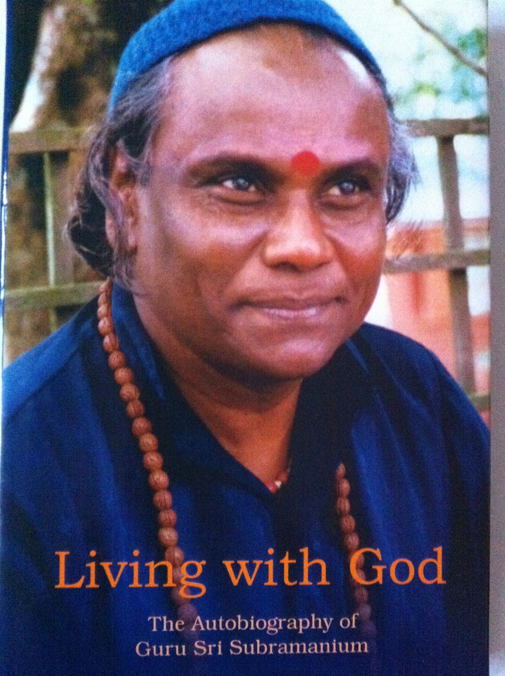LIVING WITH GOD The Autobiography of Guru Sri Subramanium. Books