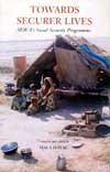 Towards Securer Lives: Self Employed Women's Association (SEWA) Social Security Programme Books
