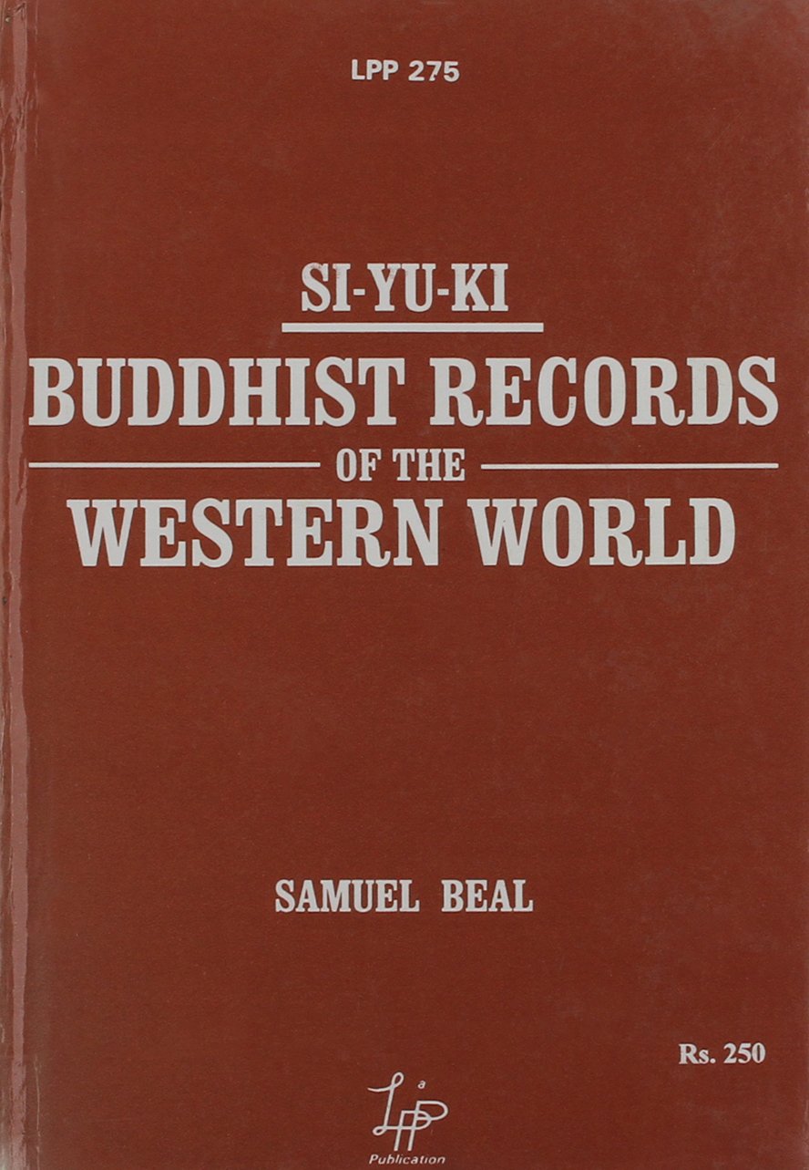 Si-Yu-Ki: Buddhist Records of the Western World Religion & Esotericism