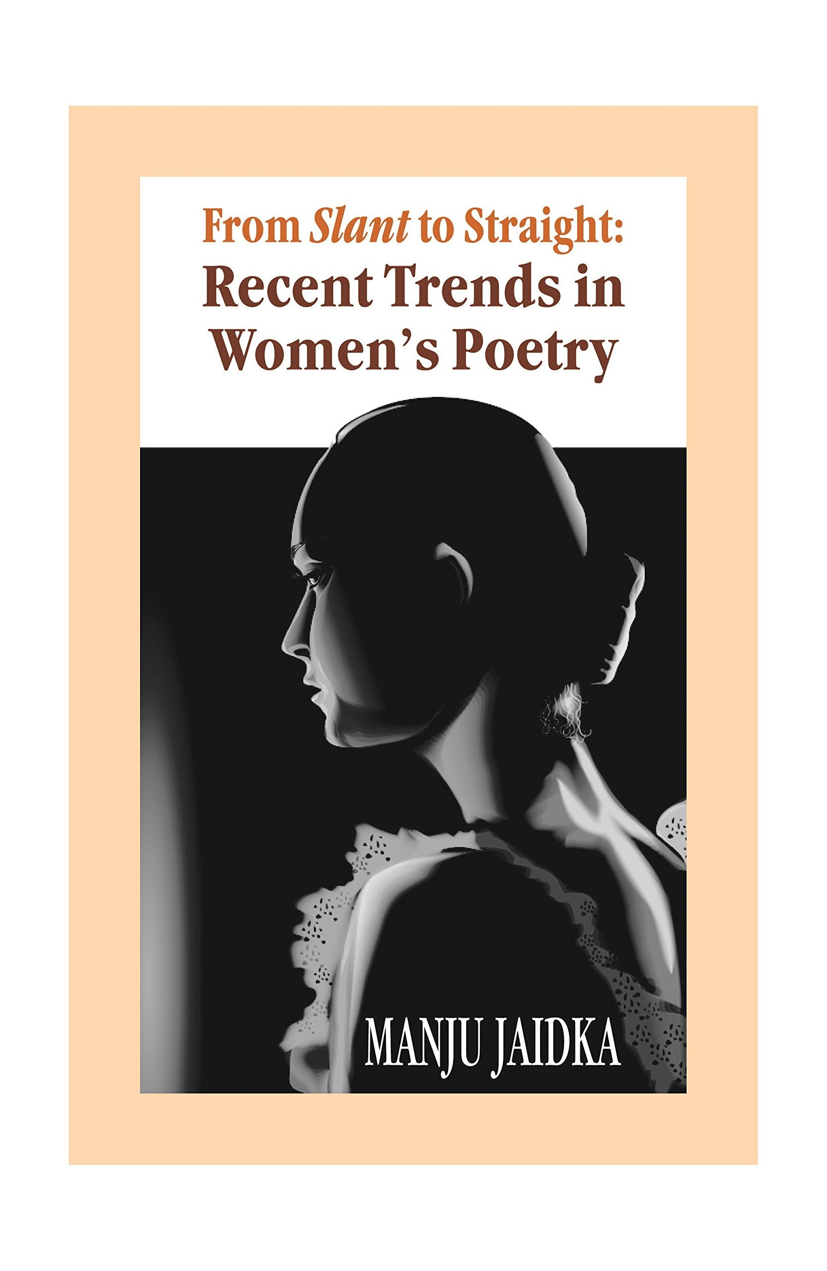 From Slant to Straight: Recent Trends in Women's Poetry book