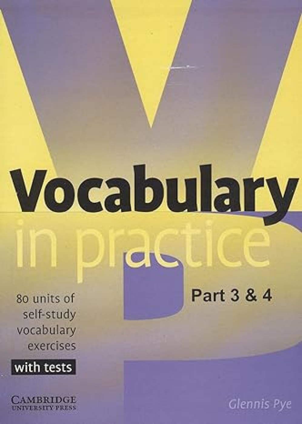Vocabulary in Practice: Pt. 3-4: Units of Self Study Vocabulary Exercises with Tests book