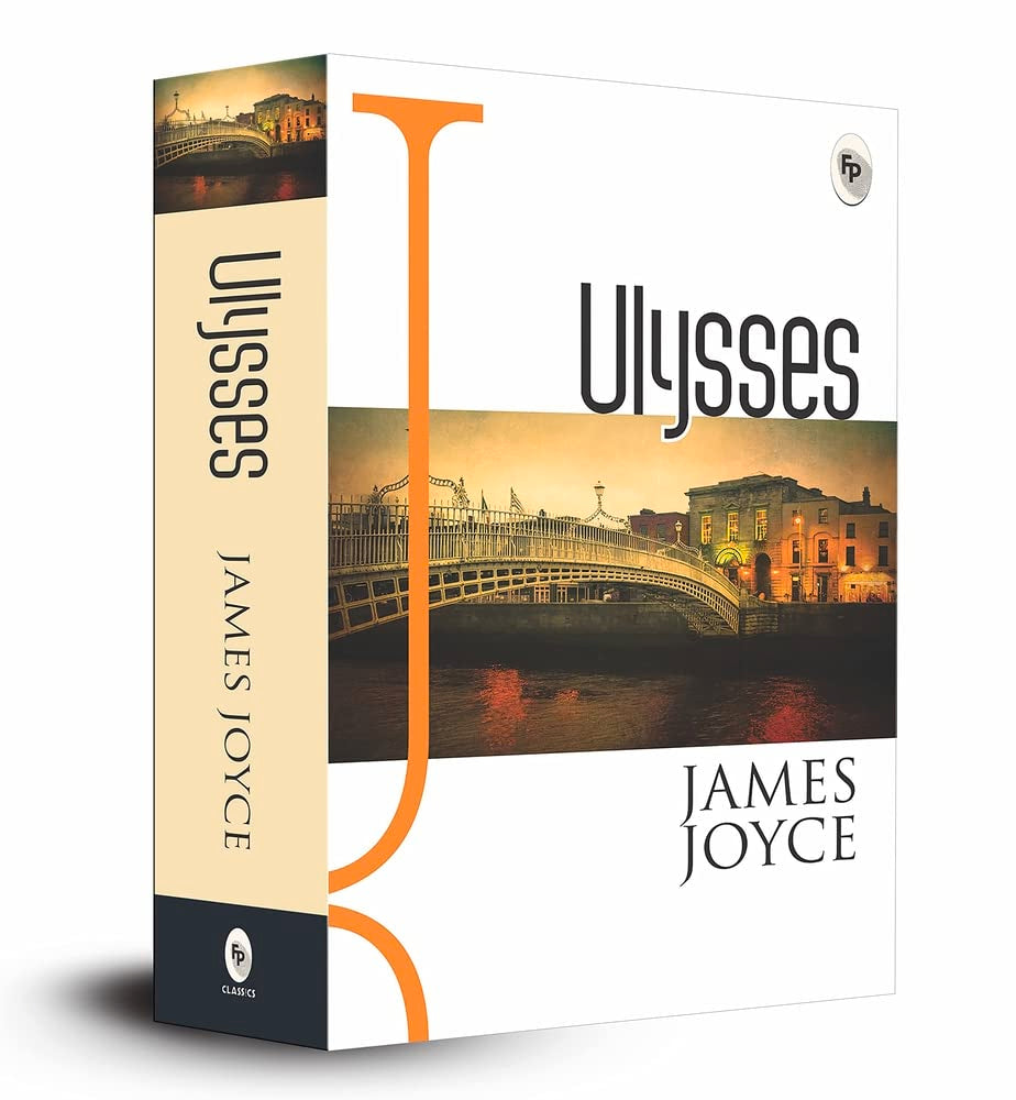 Ulysses: Irish Literature Classic Novel Literary Masterpiece of the 20th Century Dublin Joyce's Masterful Exploration of Consciousness Multilayered Themes and Symbolism Classics