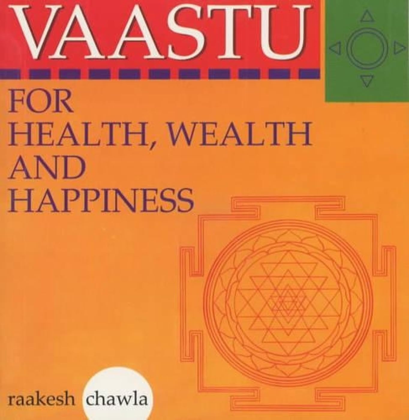 Vaastu for Health, Wealth and Happiness Parents & Children