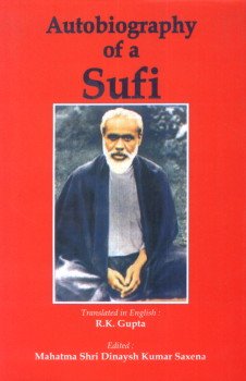Autobiography of a Sufi Memories