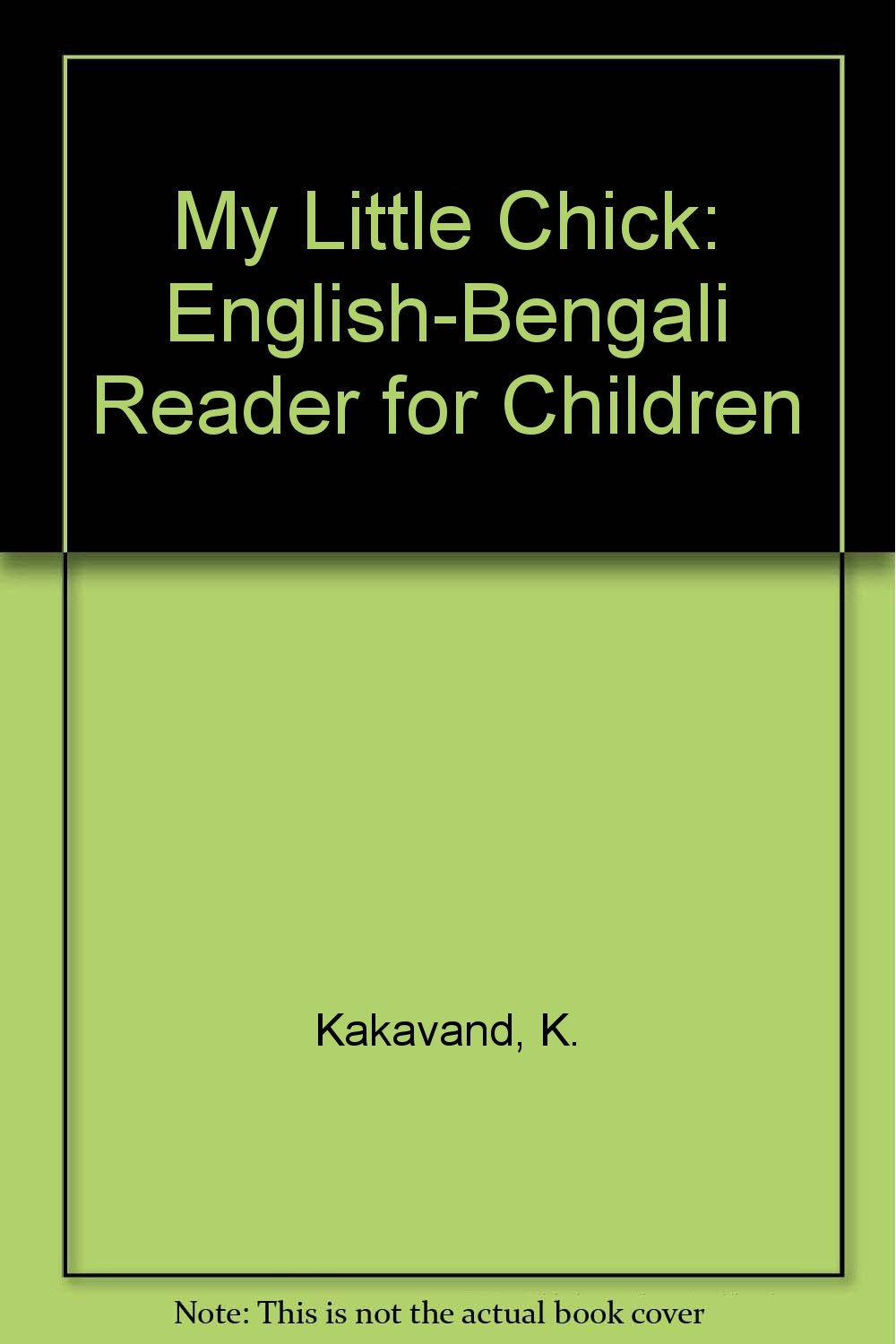 My Little Chick: English-Bengali Reader for Children Novels & Short Stories