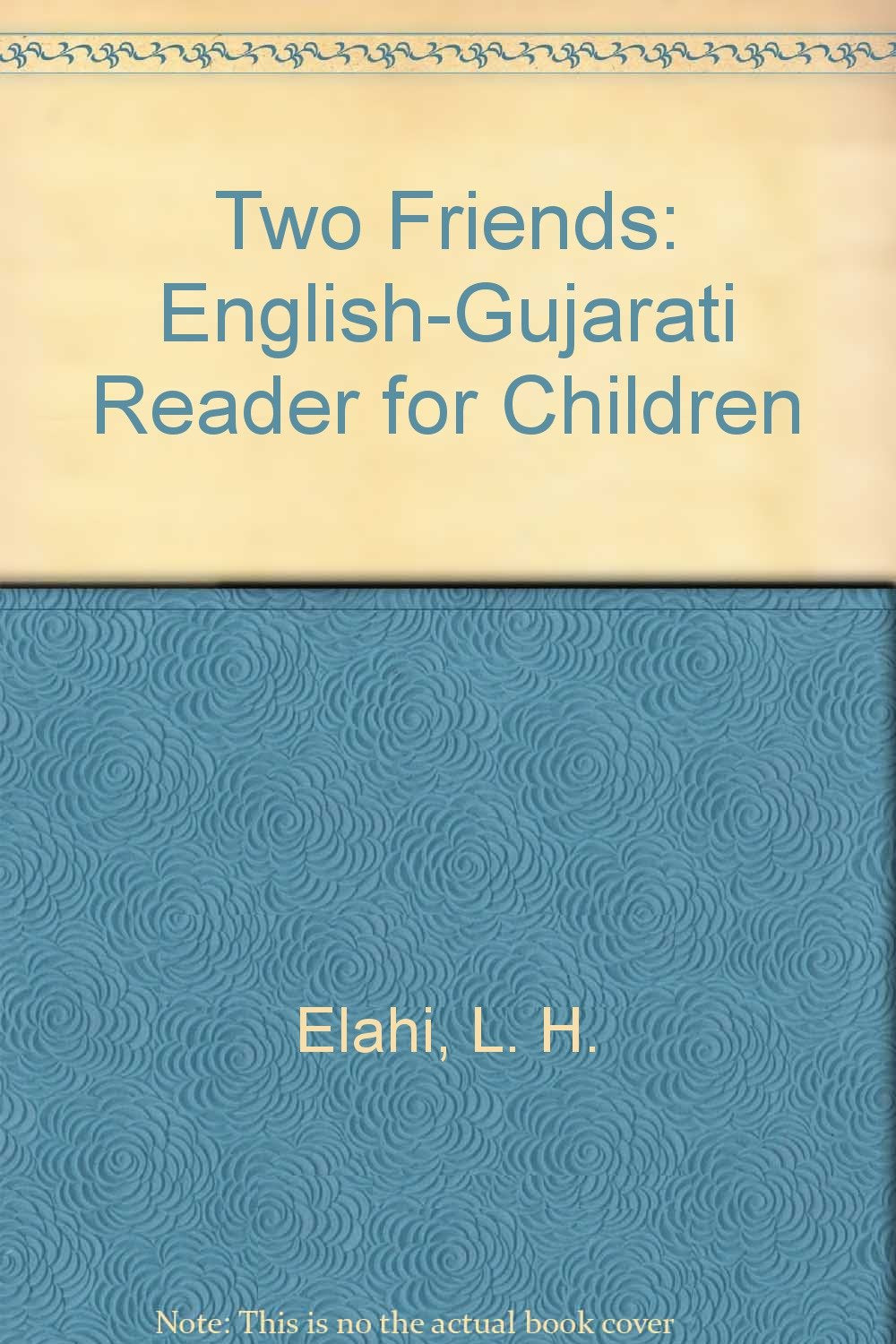 Two Friends: English-Gujarati Reader for Children Foreign Languages ​​& Dictionaries