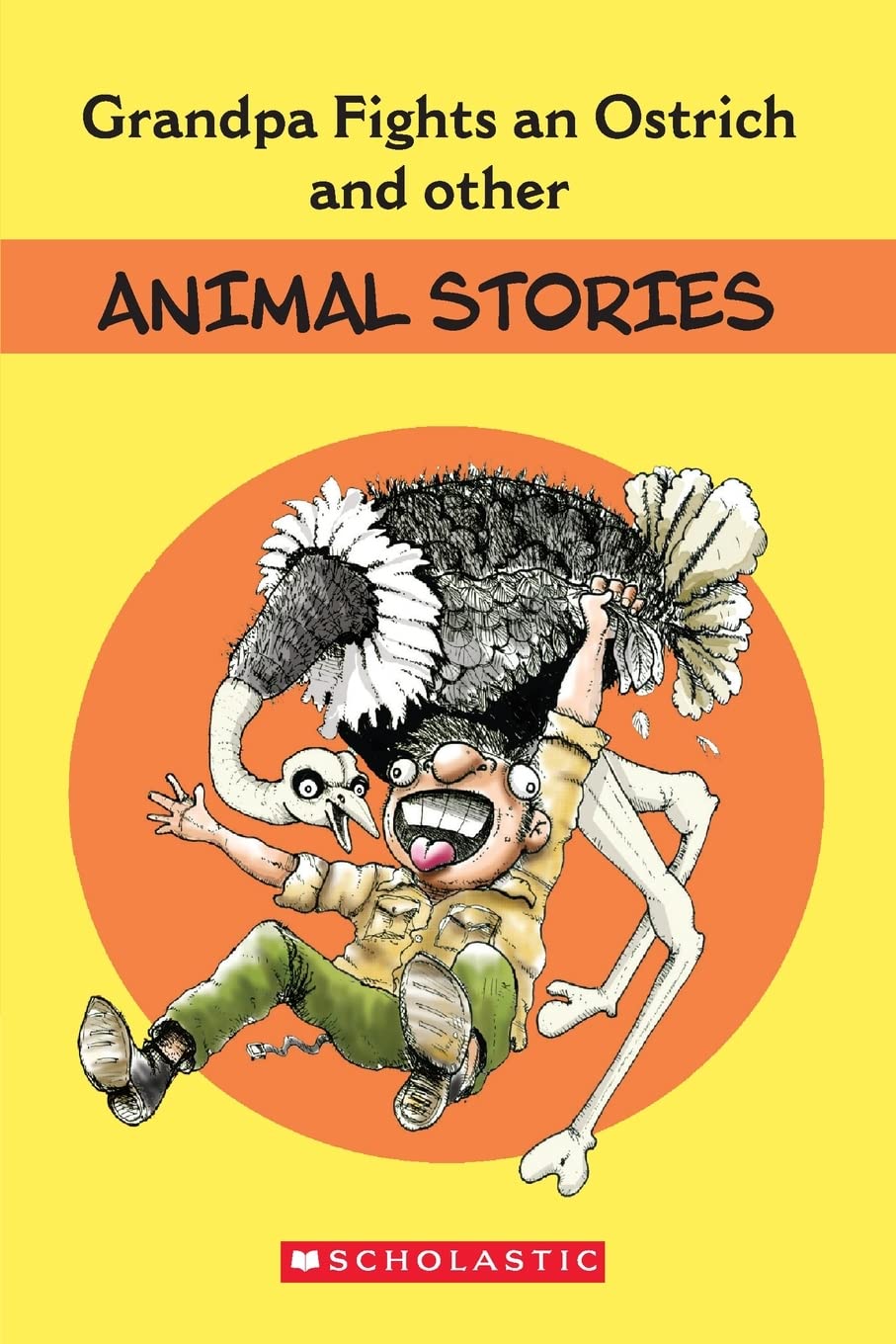 Grandpa Fights an Ostrich and Other Animal Stories book