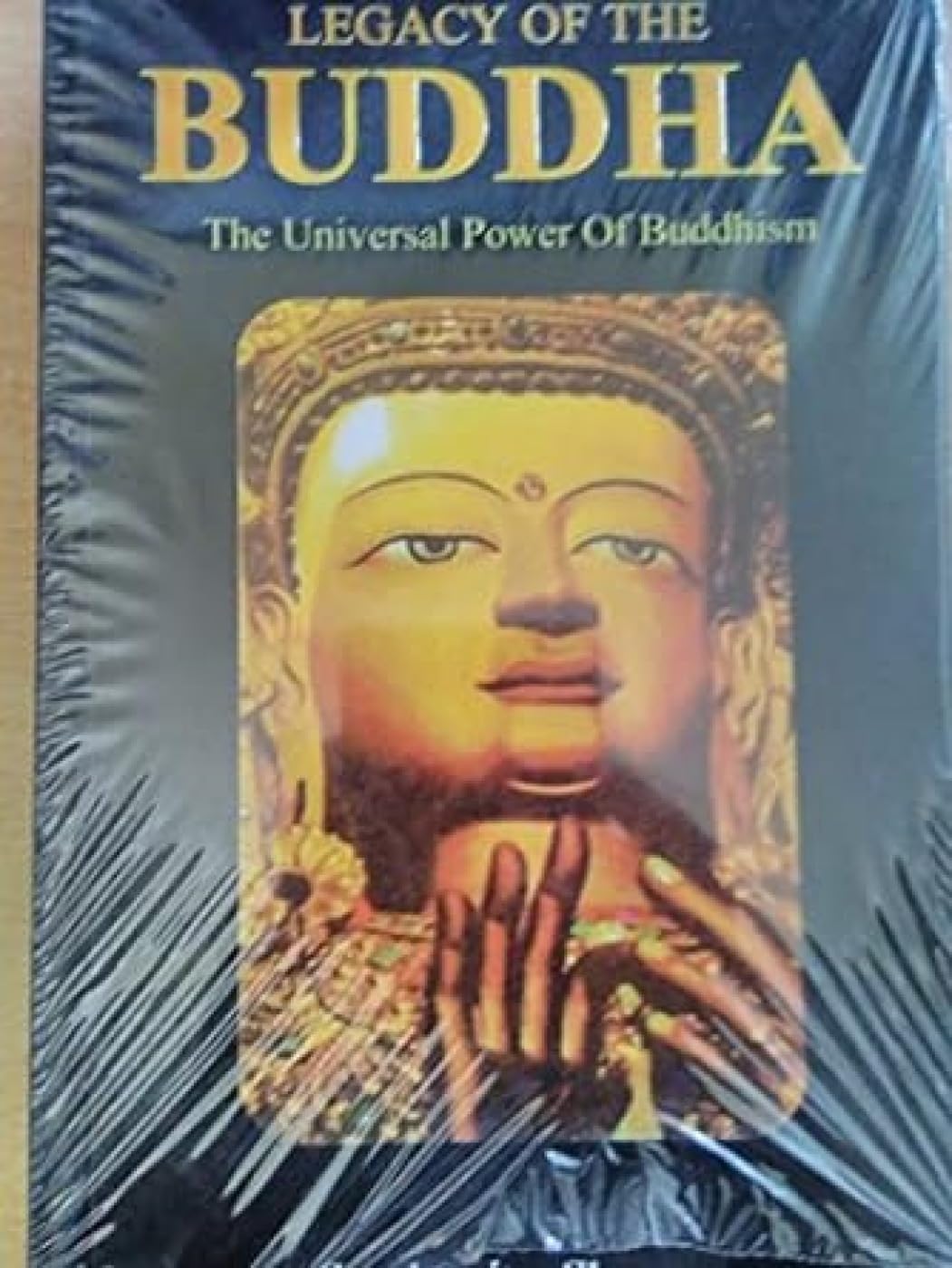 Legacy of the Buddha: The Universal Power of Buddhism Religion & Esotericism