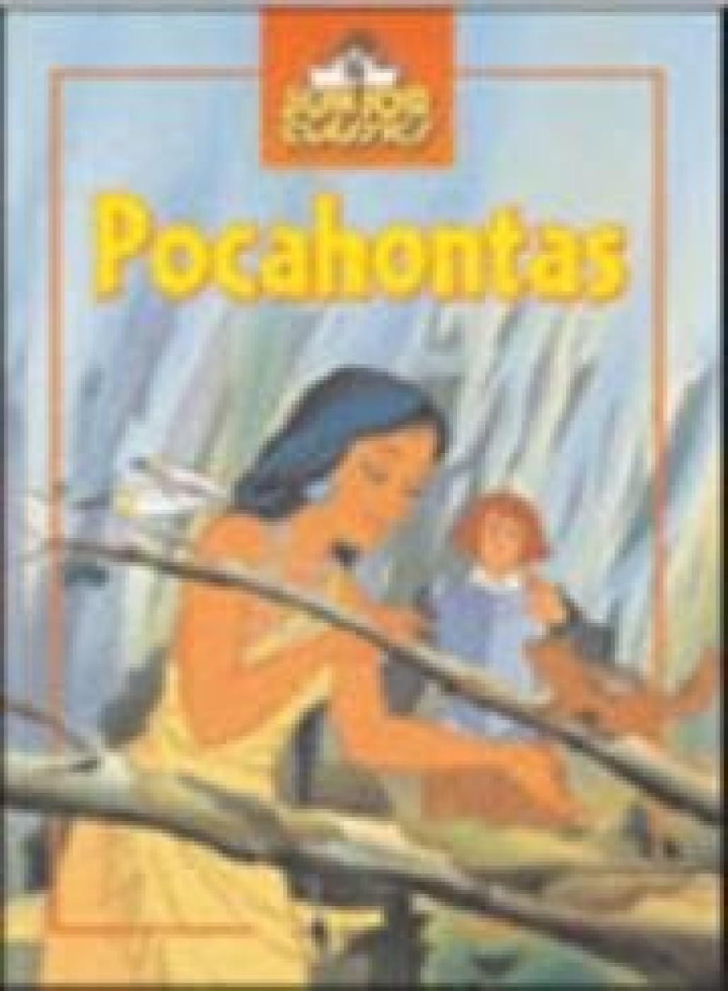 Pocahantas (Junior Classics) Novels & Short Stories