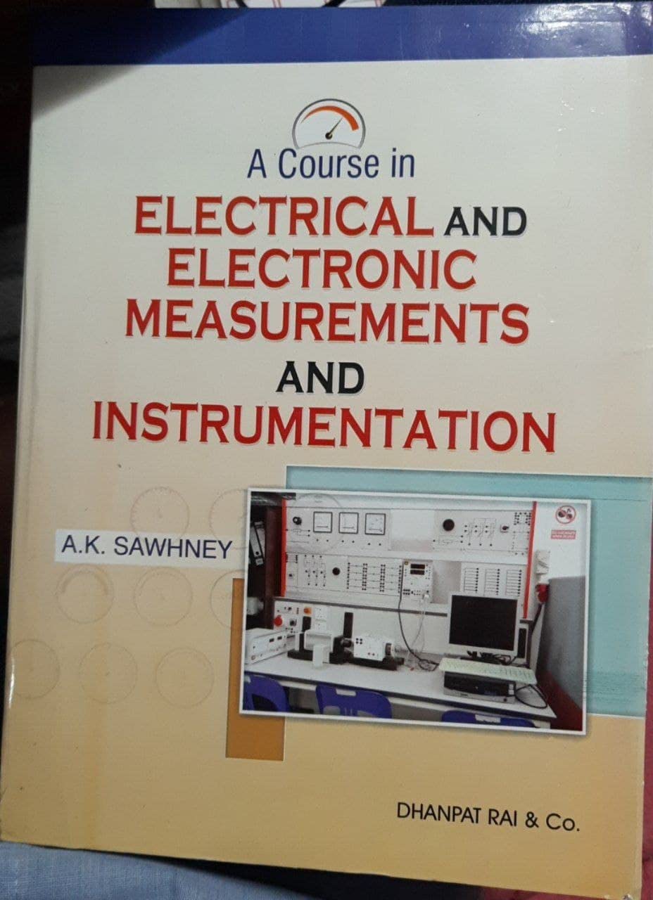 A Course in Electrical and Electronic Measurements and Instrumentation (Nineteenth Revised Edition 2011 Reprint 2014) NA Books