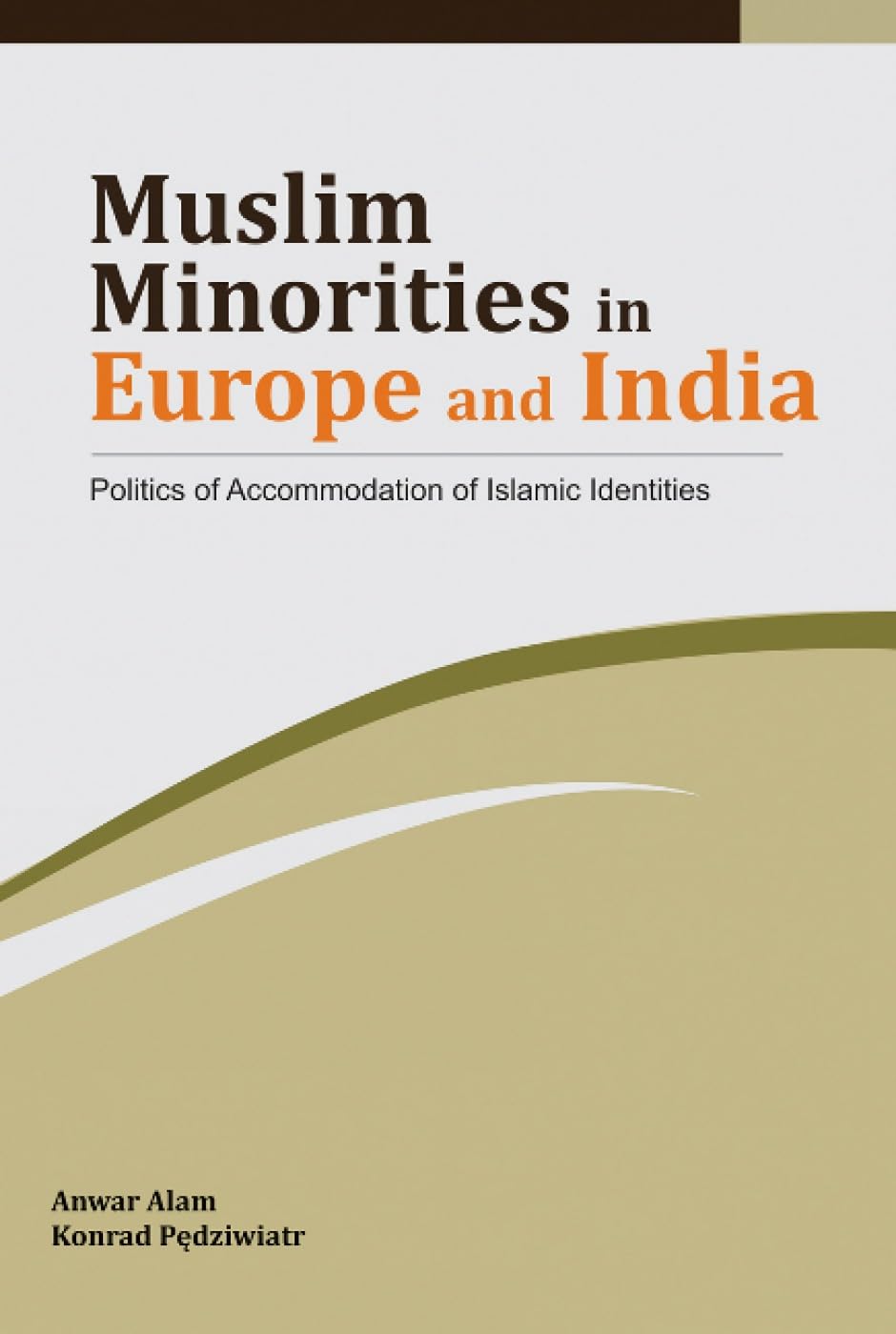 Muslim Minorities in Europe and India: Politics of Accommodation of Islamic Identities book
