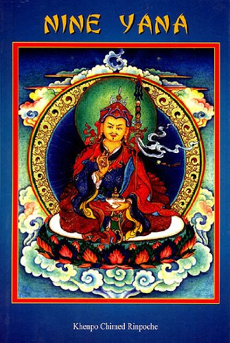 Nine Yana: The Teaching on the Nine Vehicle According to the Buddhist Philosphy Philosophy