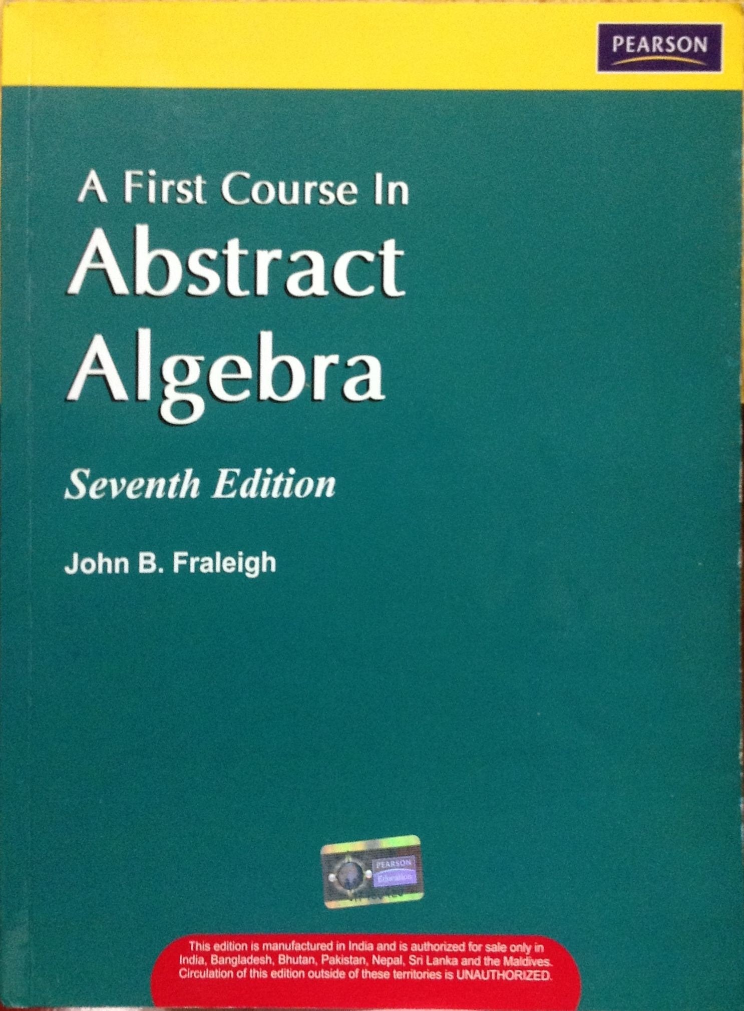 A First Course in Abstract Algebra Mathematics