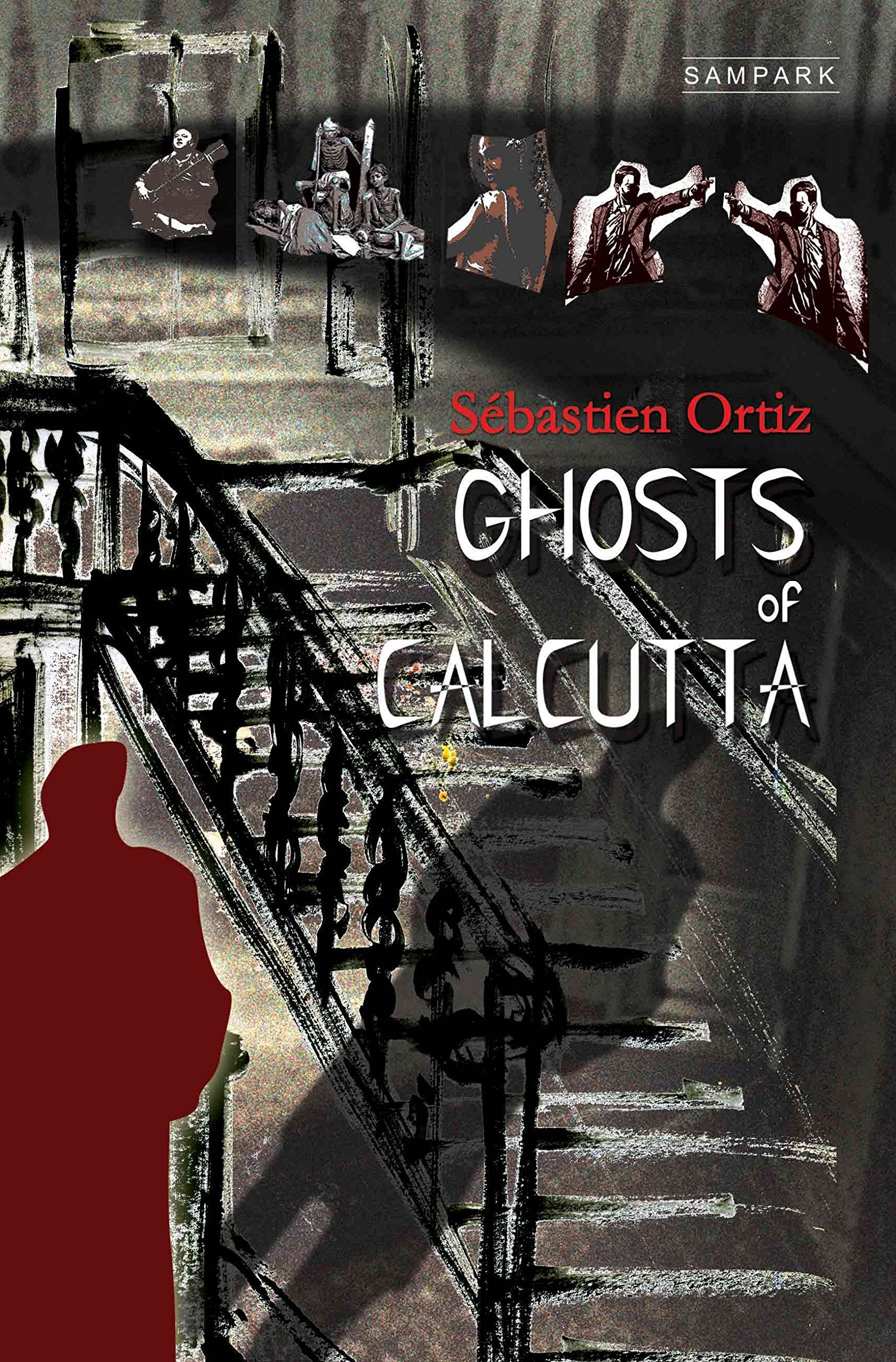 GHOSTS OF CALCUTTA SEBASTIEN ORTIZ Books