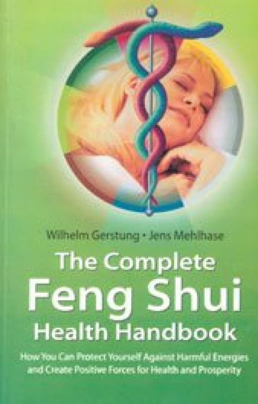 The Complete Feng Shui Health Handbook Religion & Esotericism