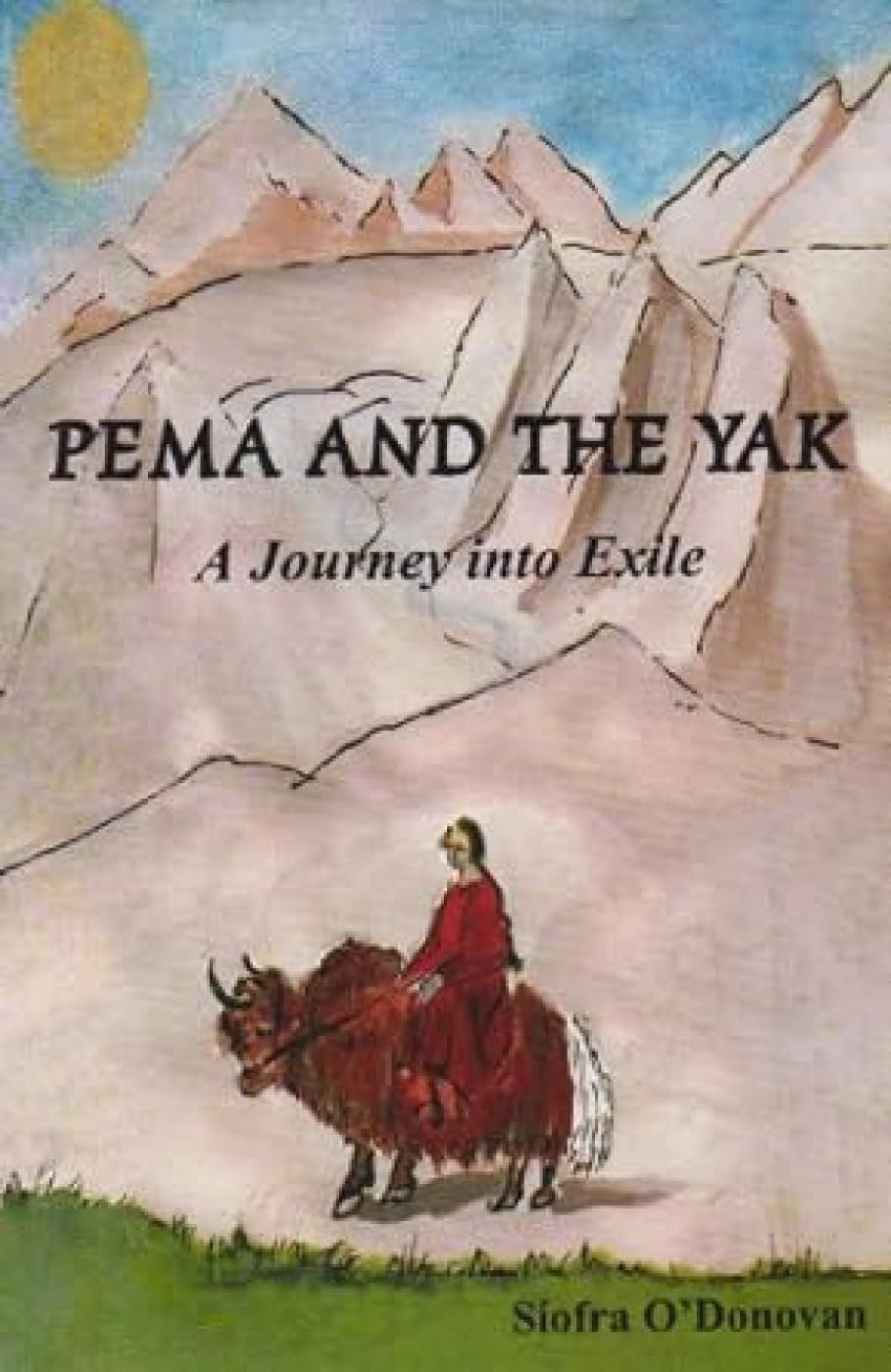 Pema and the Yak: A Journey into Exile Travelogues
