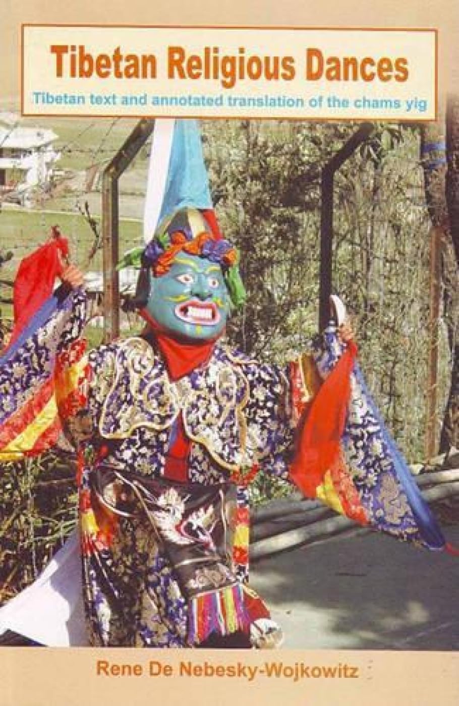 Tibetan Religious Dances: Tibetan Text and Annotated Translation of the Chams Yig Film, Art & Culture