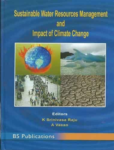Sustainable Water Resources Management and Impact of Climate Change Raju, K Srinivasa & A Vasan eds Books